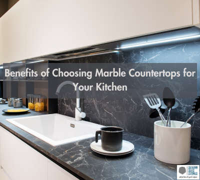 blog-6 Benefits of Choosing Marble Countertops for Your Kitchen